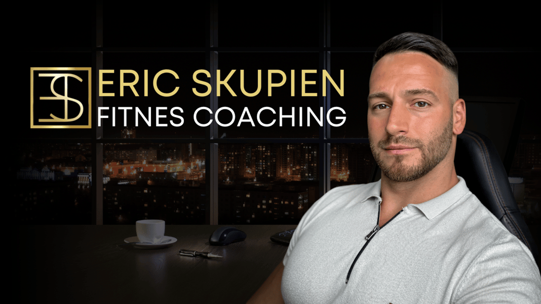 Eric Skupien - Fitness Coaching