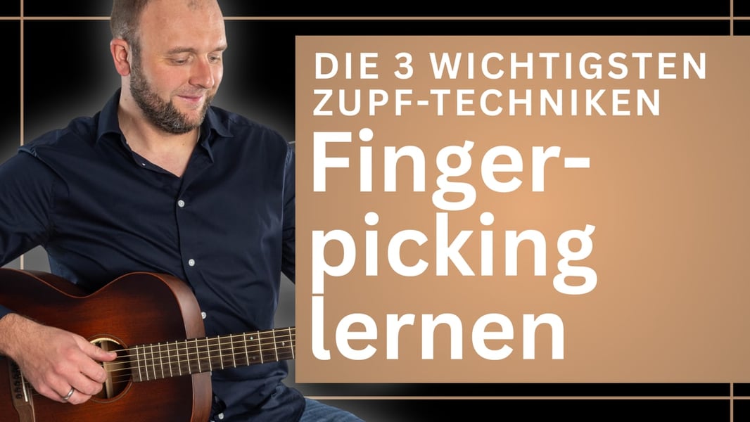 Fingerpicking Gitarre (Fingerstyle) – Zupfen lernen