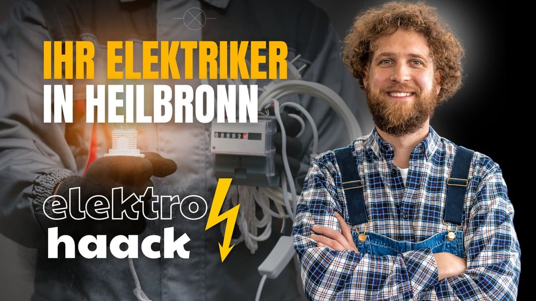 Elektriker Heilbronn | Elektro Haack - Transparente & faire Preise ...