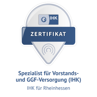 IHK Zertifikat Spezialist für Vorstandsversorgung und GGF Versorgung