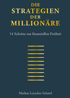 Buchcover: Die Strategien der Millionäre von Markus Leyacker-Schatzl