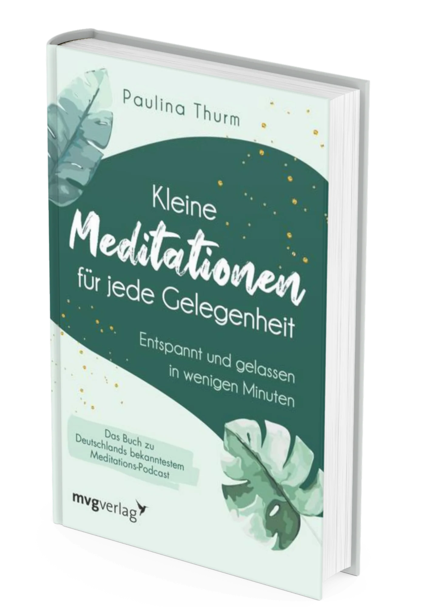 Kleine Meditationen für jede Gelegenheit