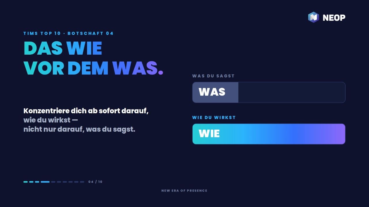 Folie Botschaft 04: Das Wie vor dem Was