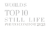Grauer Text auf schwarzem Hintergrund: World's Top 10 Still Life Photo Contest 2023.