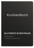 Schwarzes Buch mit weißem Text: "Kurshandbuch BLUTWERTE IN DER PRAXIS Weiterbildung 12-Wochen Intensiv-Kurs".