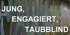 Videobeitrag "JUNG, ENGAGIERT, TAUBBLIND" vor einer bunten Graffiti-Wand.