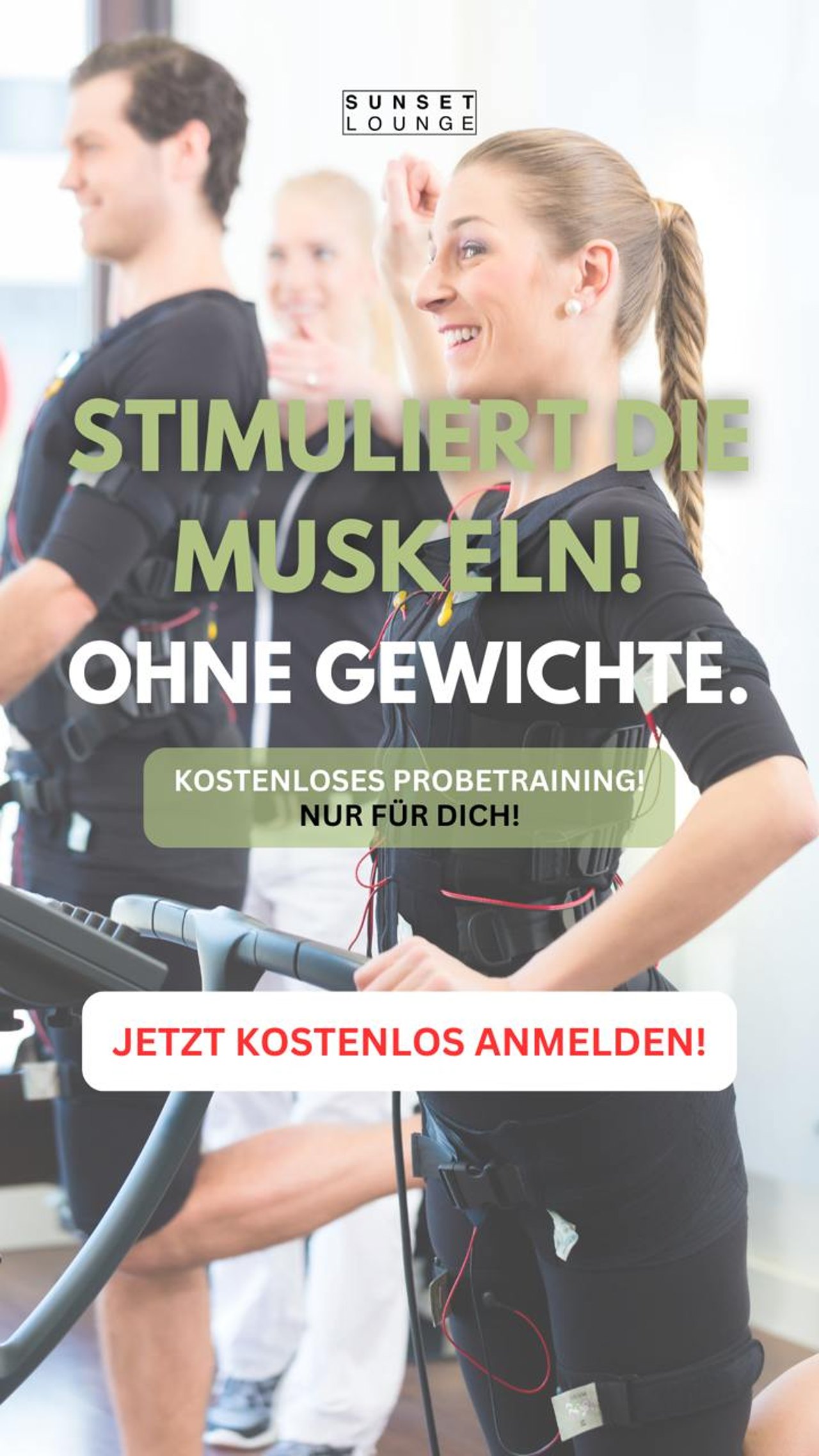 Anzeige Sunset Lounge: Personen im EMS-Anzug beim Training, „Stimuliert die Muskeln! Ohne Gewichte.“, kostenloses Probetraining