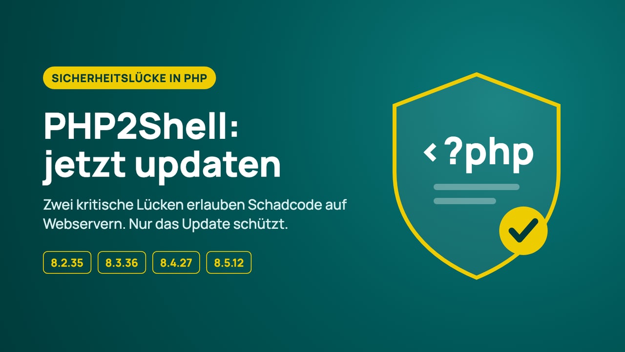 Grafik: Schild mit dem Schriftzug <?php und einem Haken, daneben PHP2Shell: jetzt updaten und die gepatchten Versionen 8.2.35, 8.3.36, 8.4.27 und 8.5.12
