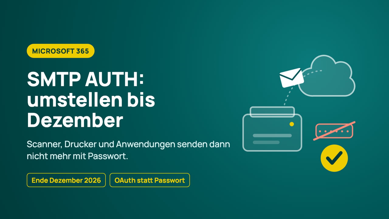 Grafik: Multifunktionsgerät schickt einen Briefumschlag in die Cloud, daneben ein durchgestrichenes Passwortfeld und ein gelber Haken, dazu der Schriftzug SMTP AUTH: umstellen bis Dezember und die Hinweise Ende Dezember 2026 und OAuth statt Passwort