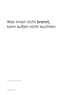 Text: Was innen nicht brennt, kann außen nicht leuchten. Markenlebendigkeit. Aus dem Kern. brandcoach – brandmanager.