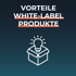 Bloom Rocket, Vorteile White-Label Produkte