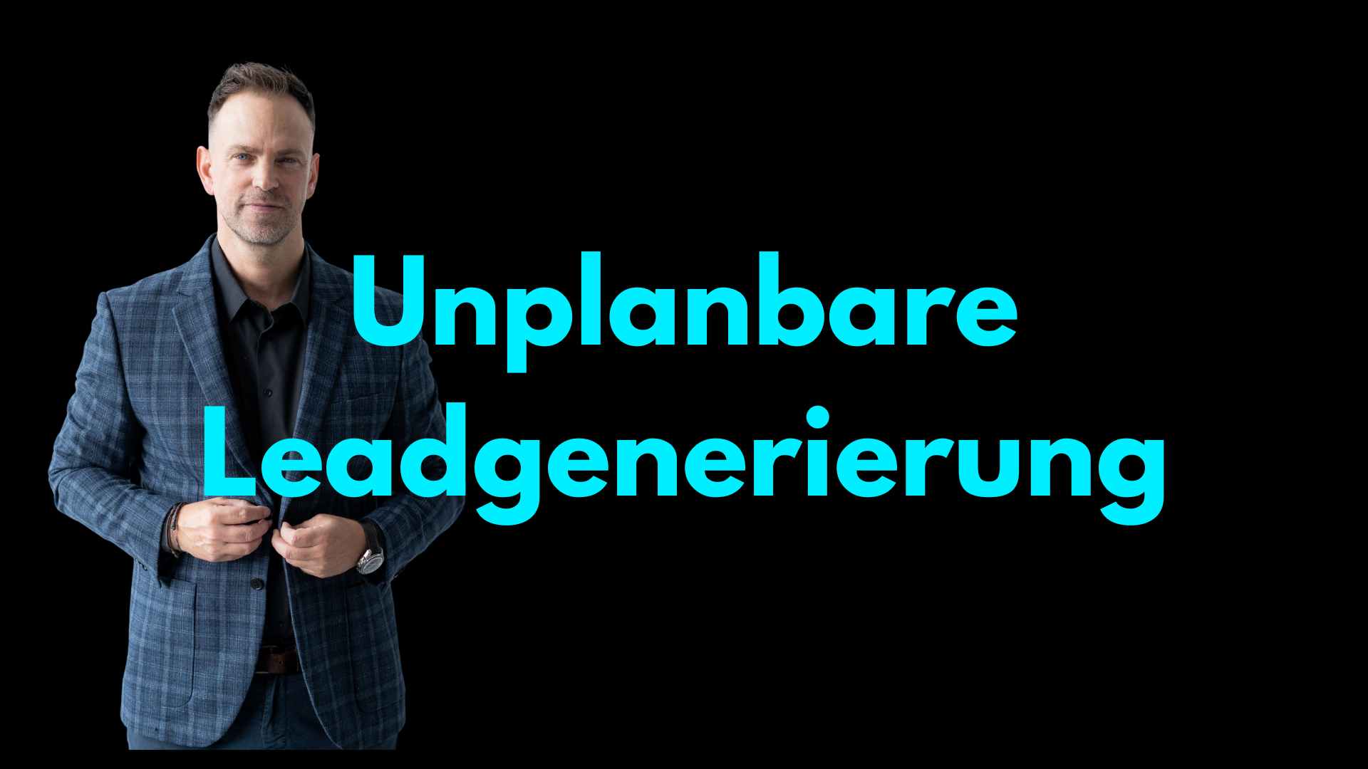 Unplanbare Leadgenerierung