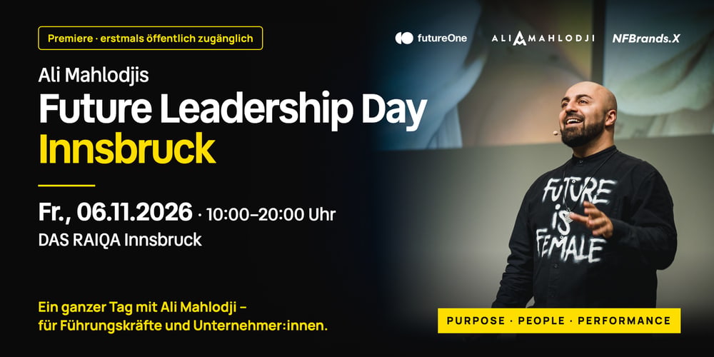 Sujet: Ali Mahlodjis Future Leadership Day Innsbruck, Fr., 06.11.2026, DAS RAIQA Innsbruck