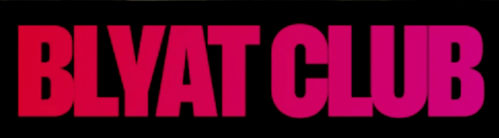 The words "BLYAT CLUB" in red and pink capital letters on a black background.