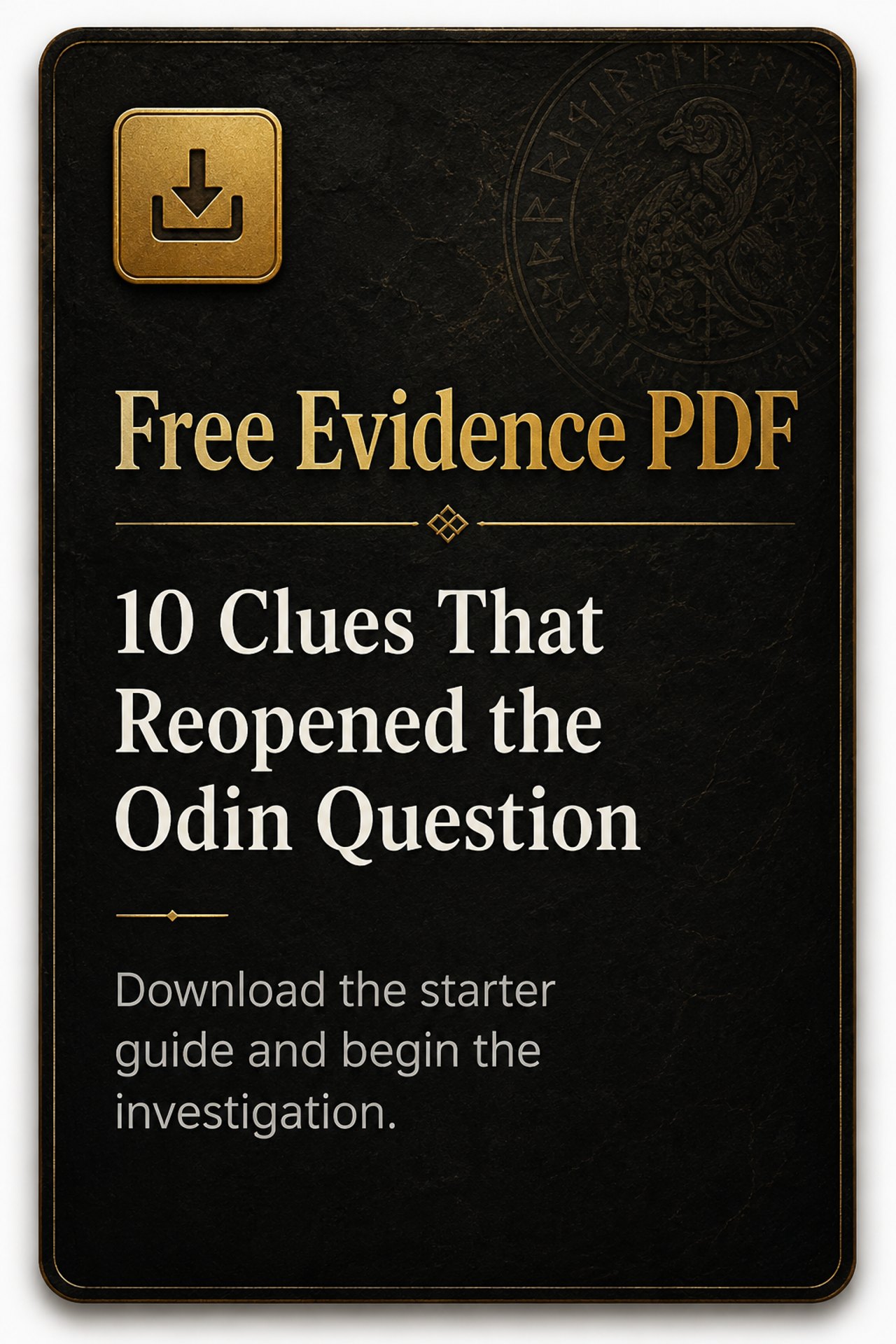 Free Evidence PDF - 10 Clues That Reopened the Odin Question