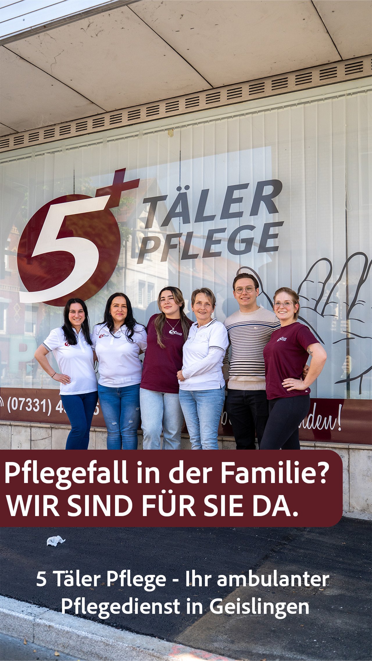 Anzeige der 5 Täler Pflege mit dem Team: Pflegefall in der Familie? Wir sind für Sie da.