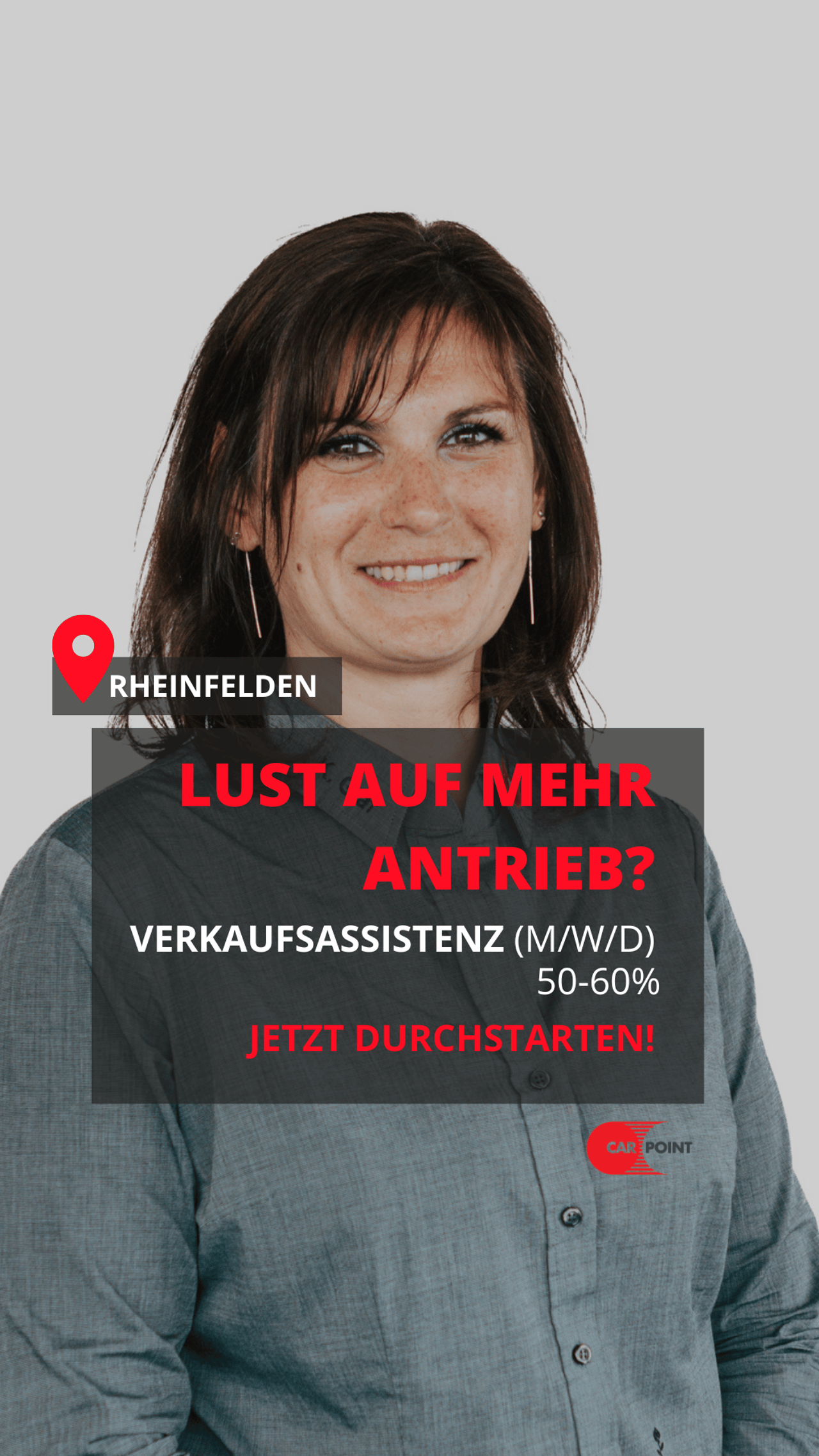 Recruiting-Anzeige Carpoint: lächelnde Frau, „Lust auf mehr Antrieb?“, Verkaufsassistenz in Rheinfelden