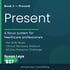 Book 2 — Present: A focus system for healthcare professionals by Susan Leys, featuring a 90-Day Presence Challenge for $27.