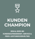 Kunden Champion 2024 & 2025: Bei Kundenzufriedenheit, Service & Preis-Leistungsverhältnis mit Medaillensymbol.