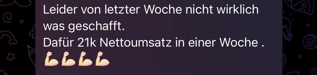 21k Nettoumsatz in einer Woche