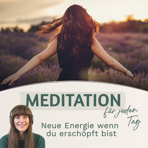 Neue Energie, wenn Du erschöpft bist