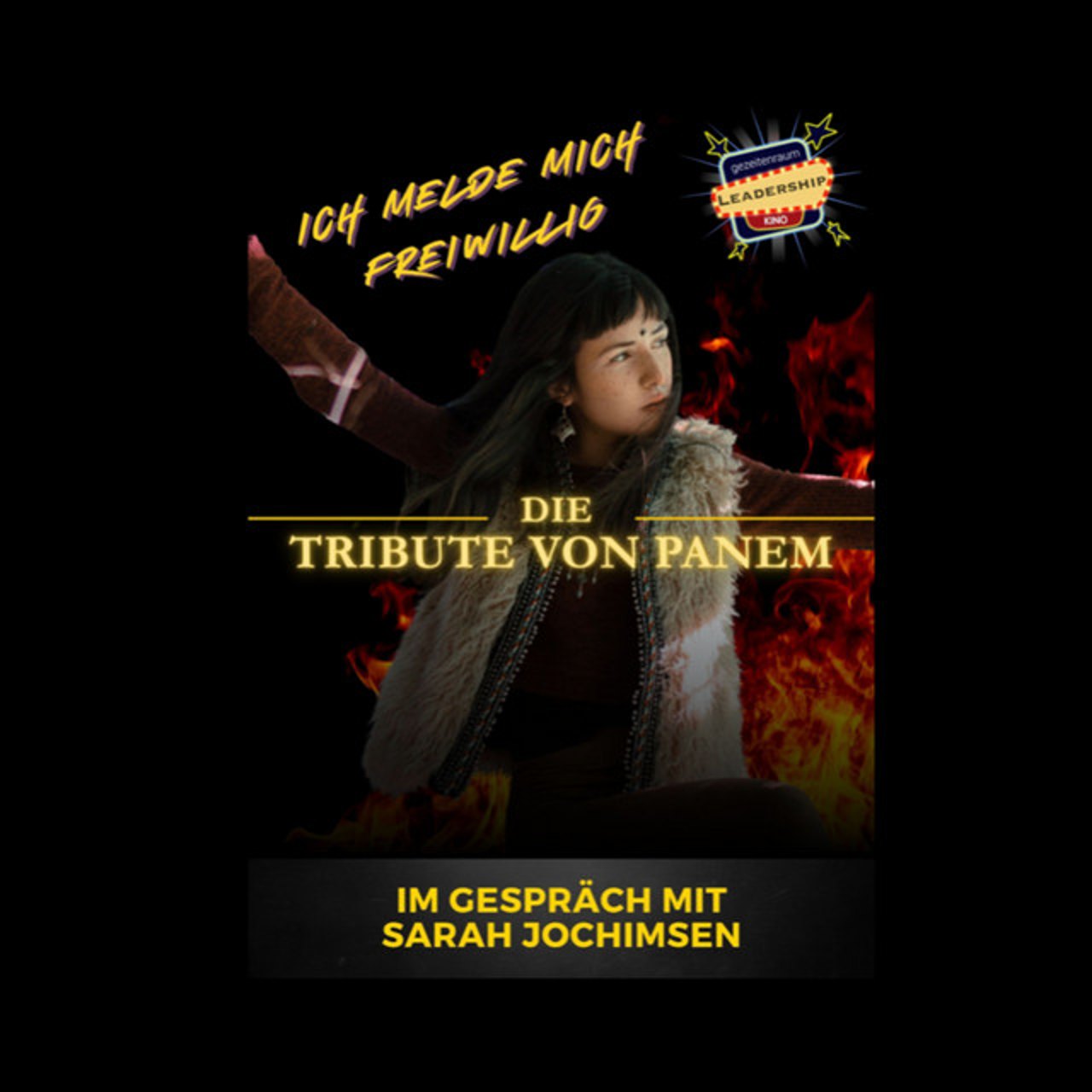 Leadershipkino Podcast – „Ich melde mich freiwillig!“ – Tribute von Panem mit Sarah Jochimsen