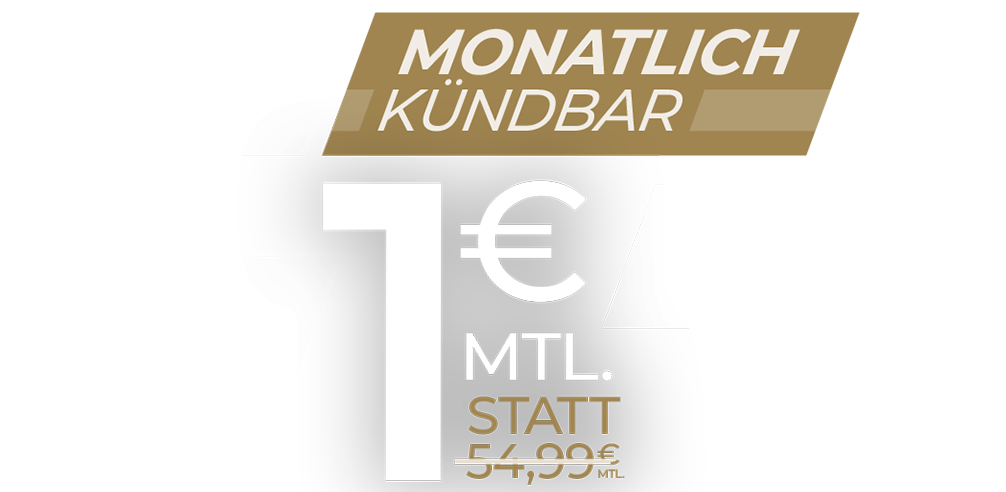 Monatlich kündbar: 1€ mtl. statt 54,99€ mtl.* Nur für kurze Zeit.