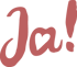 Rote, kursive Schrift auf grünem Hintergrund, die das Wort "Ja!" mit einem Herz über dem "a" bildet.