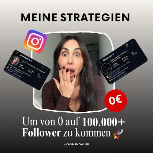 Meine Strategien, um von 0 auf 100.000+ Follower zu kommen