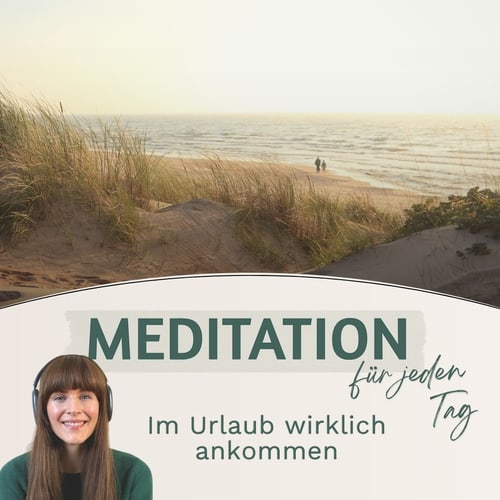 Im Urlaub wirklich ankommen