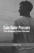 Book cover for Calm Under Pressure: Stress Management for Busy Professionals by Susan Leys, featuring a man looking away.