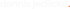 Der Text "dennis jedlicka." in weißer Schrift auf dunkelgrünem Hintergrund, wobei der Punkt orange ist.