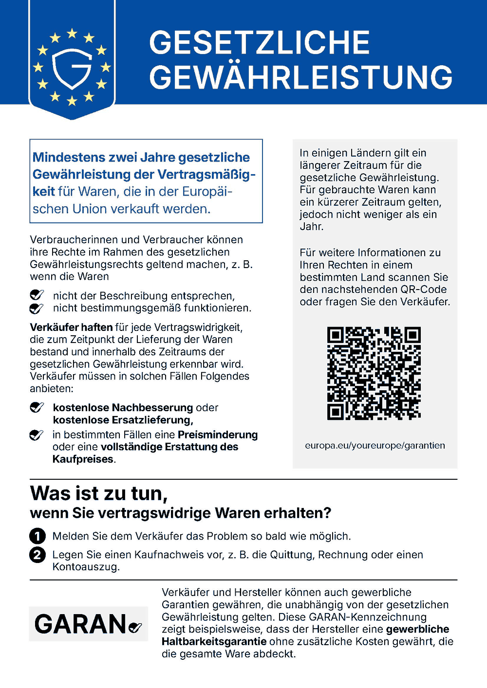 Hinweis zur gesetzlichen Gewährleistung in der Europäischen Union: mindestens zwei Jahre Gewährleistung der Vertragsmäßigkeit für Waren, die in der EU verkauft werden.