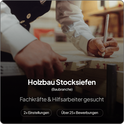 Screenshot aus dem Bewerberportal: über 25 Bewerbungen und 2 Einstellungen für Holzbau Stocksiefen