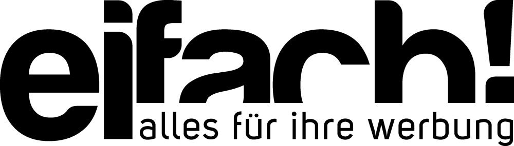 Schwarzes Logo mit dem Schriftzug „eifach!“ und dem Slogan „alles für ihre werbung“ auf weißem Hintergrund.