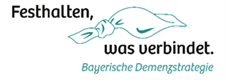 Festhalten, was verbindet – Bayerische Demenzstrategie