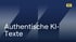 Blaues Banner mit weißem Text "Authentische KI-Texte" und gelbem "MKI"-Logo oben rechts.