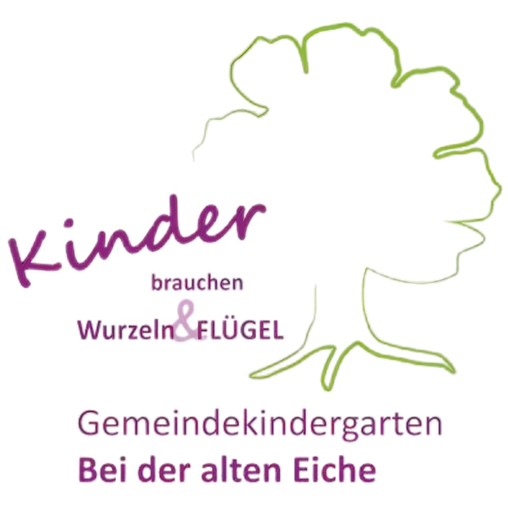 Ein Baumumriss mit Text: "Kinder brauchen Wurzeln & Flügel", darunter "Gemeindekindergarten Bei der alten Eiche".