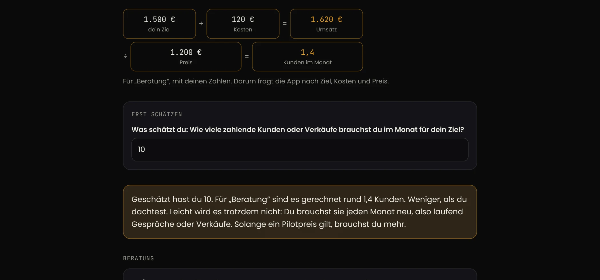 Business-Start, Schritt Rechnung: 1.500 € Ziel plus 120 € Kosten, geteilt durch 1.200 € Preis, ergibt 1,4 Kunden im Monat. Geschätzt waren 10.