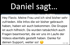 Textnachricht: "Daniel sagt... Hey Flavio. Meine Frau und ich sind bisher sehr zufrieden. Danke für deinen Support, weiter so!"