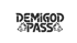 DEMIGOD PASS text with wolf heads on a dark green background.