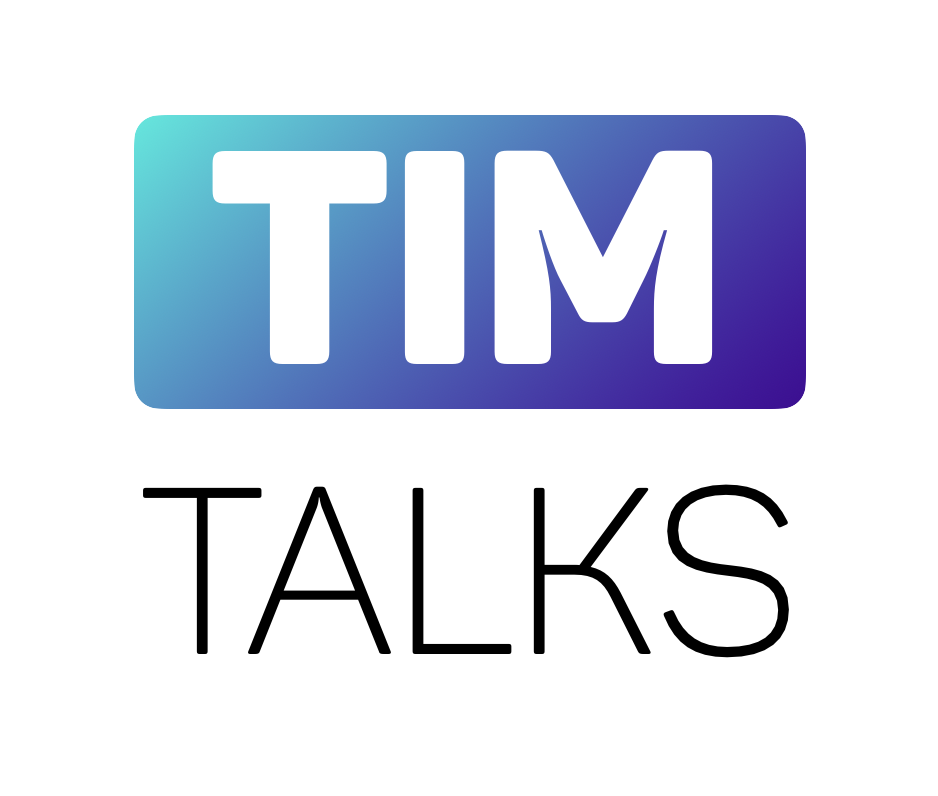 Tim Talks