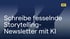 Schreibe fesselnde Storytelling-Newsletter mit KI; MKI Logo in Gelb oben rechts.
