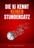 Buchcover „Die KI kennt keinen Stundensatz“ von Alex Rammlmair mit einer zerfallenden Uhr auf rotem Hintergrund.