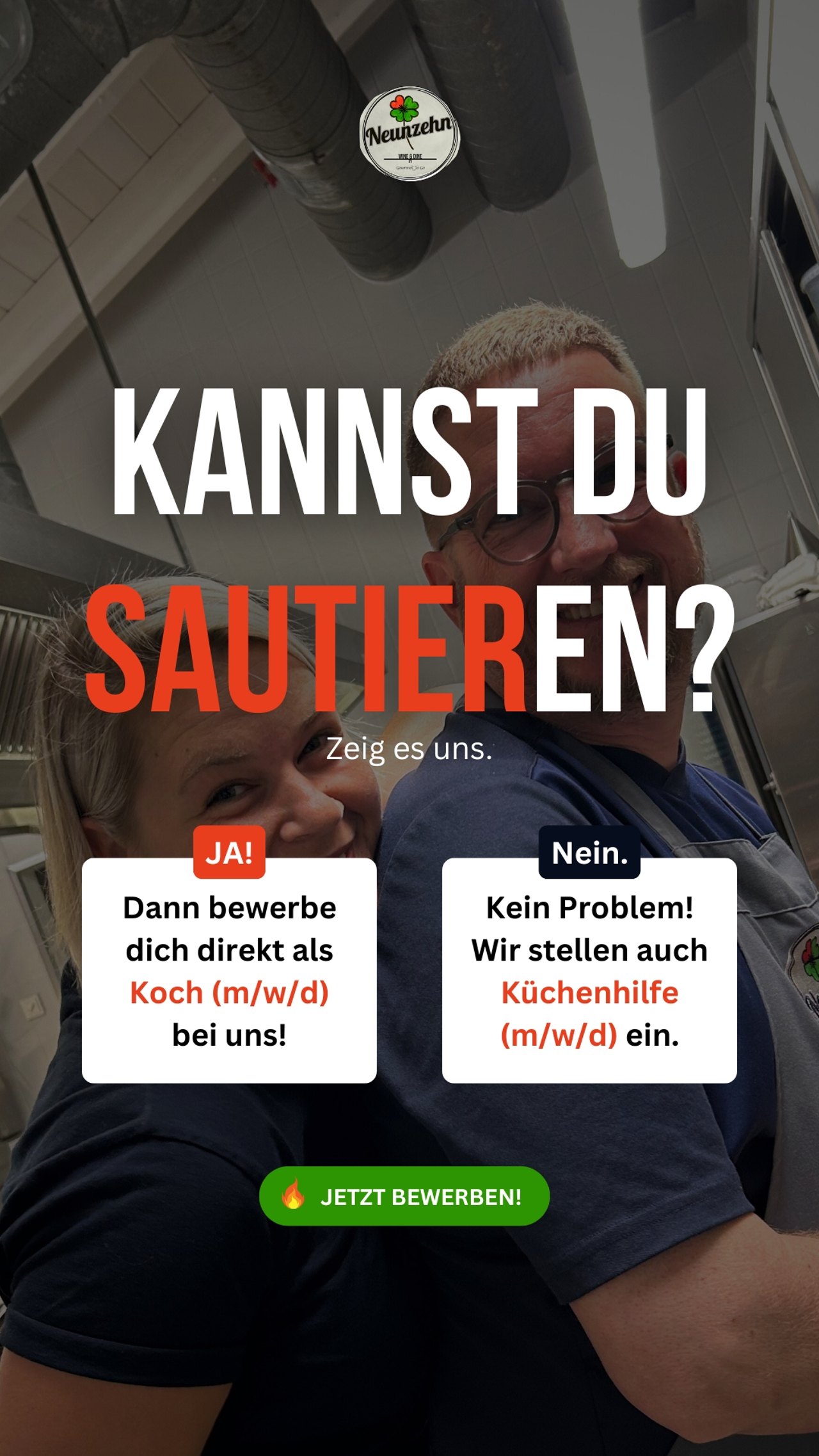 Recruiting-Anzeige Restaurant Neunzehn: Team in der Küche, „Kannst du sautieren?“