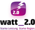 Logo: Watt 2.0 mit Blitzsymbol und dem Text "Starke Leistung. Starke Region."