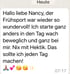 WhatsApp-Nachricht: „Hallo liebe Nancy, der Frühsport war wieder so wundervoll! ... Nix mit Hektik. Das sollte ich jeden Tag machen!“