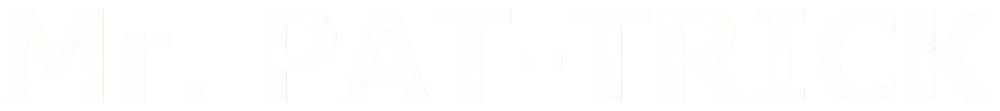 Weißer Text auf grünem Hintergrund: "Mr. PAT-TRICK"