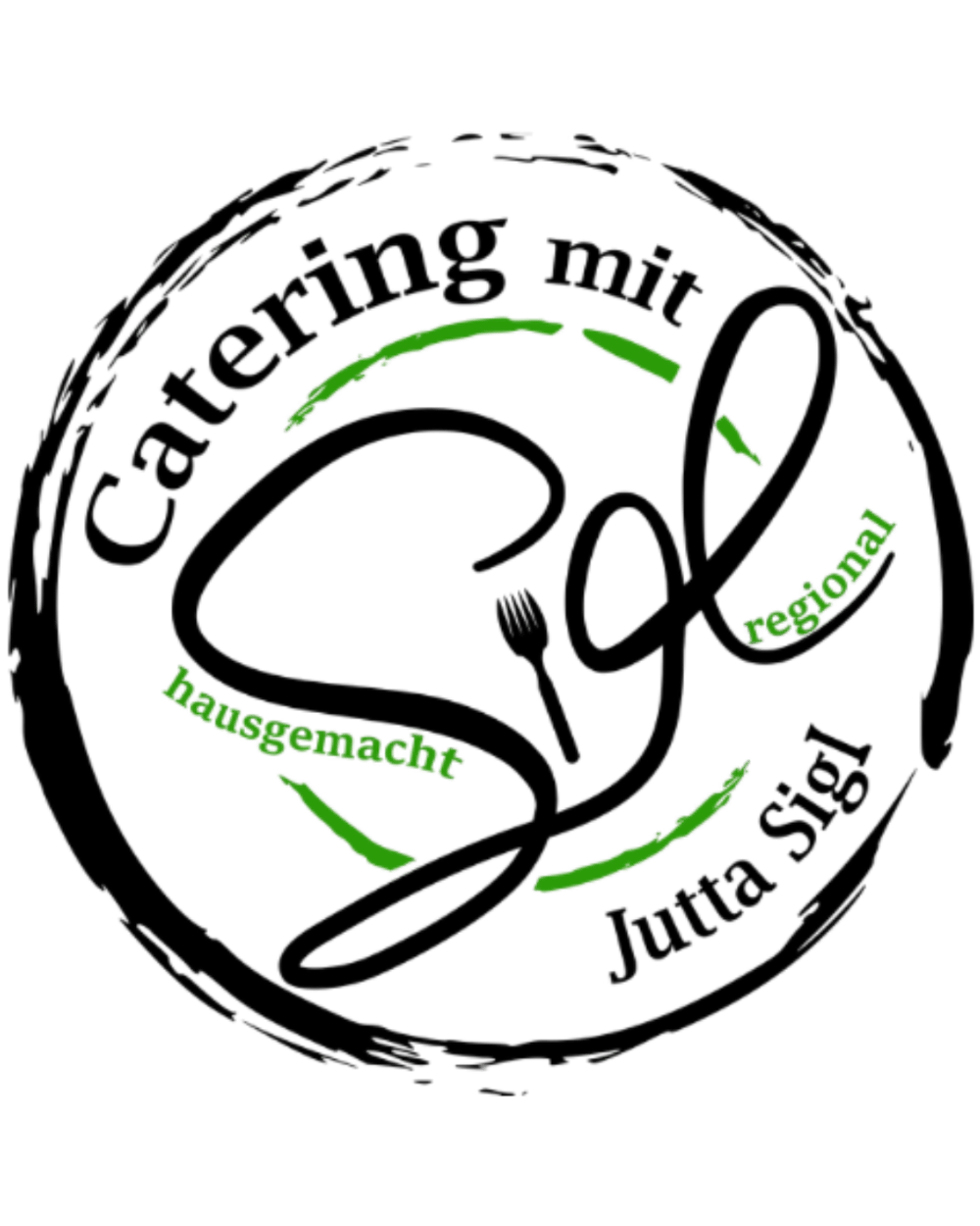 Schwarzes, rundes Logo mit den Worten "Catering mit Sigl" und "Jutta Sigl", Gabel, "hausgemacht", "regional".
