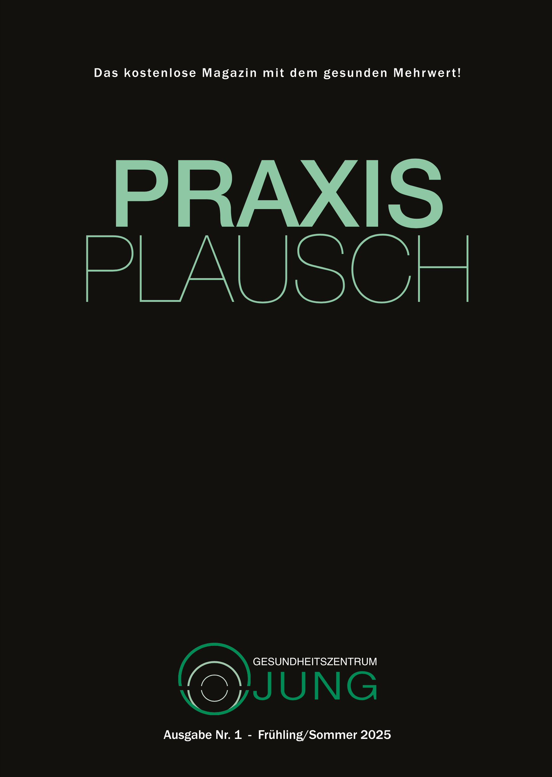 Praxis Plausch – Magazin des Gesundheitszentrums Jung Olpe Frühling Sommer 2025